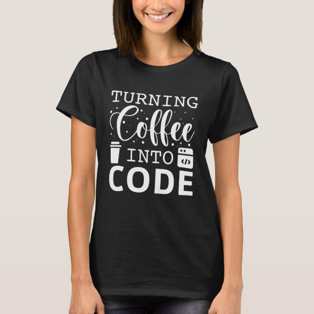 Kaffee in Code umwandeln T-Shirt (Vorderseite)