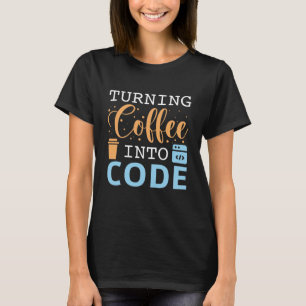Kaffee in Code verwandeln T-Shirt