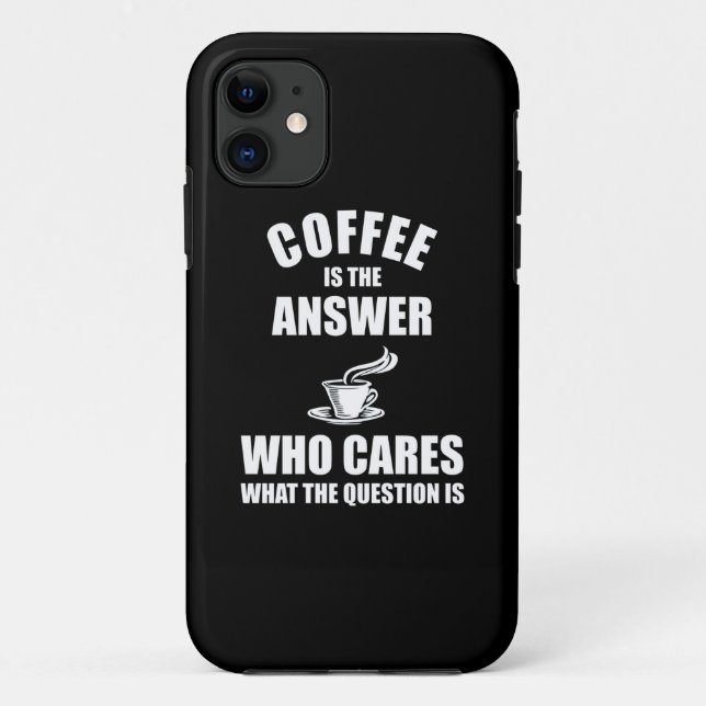 Kaffee ist die Antwort Case-Mate iPhone Hülle (Rückseite)