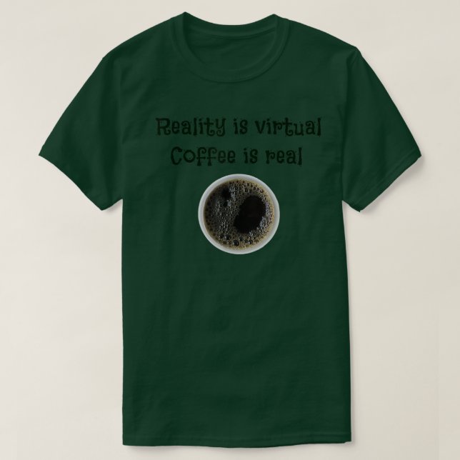 Kaffee ist echt T-Shirt (Design vorne)