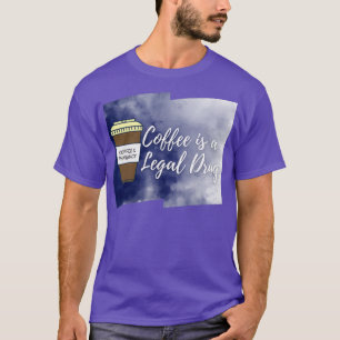 Kaffee ist ein legaler Teppich-Kaffee-Briefkasten  T-Shirt