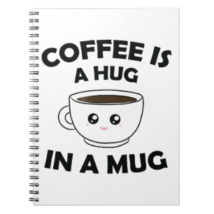 Kaffee ist ein Umarmer in einer Tasse, Niedlich Ka Notizblock