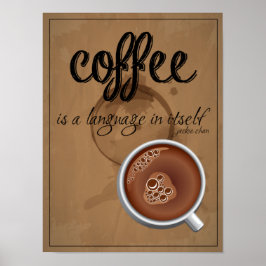 Kaffee ist eine Sprache an sich Poster