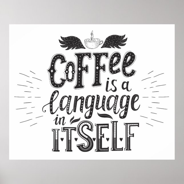 Kaffee ist eine Sprache in sich Poster (Vorne)
