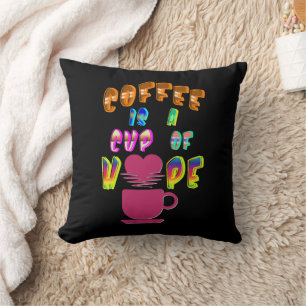 Kaffee ist eine Tasse Hoffnung Kissen