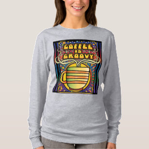 Kaffee ist Groovy T-Shirt