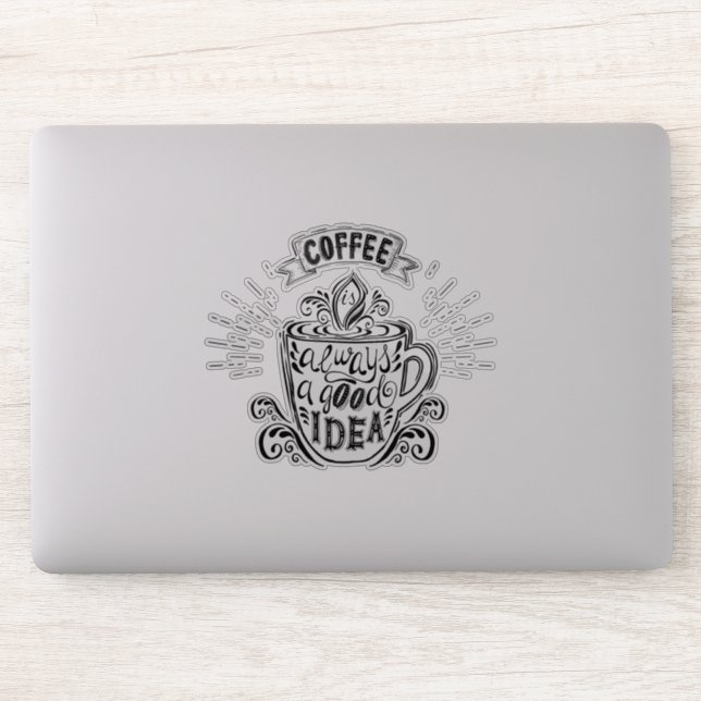 Kaffee ist immer eine gute Idee Aufkleber (Computer)