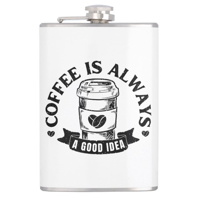 Kaffee ist immer eine gute Idee Flachmann (Vorderseite)