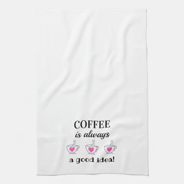 Kaffee ist immer eine gute Idee! Küchentücher (Vertikal)