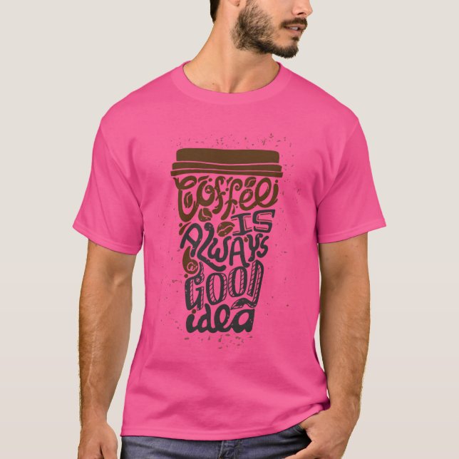 Kaffee ist immer eine gute Idee Mädchen T-Shirt (Vorderseite)