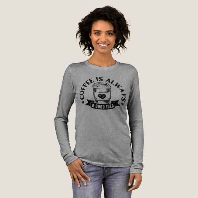 Kaffee ist immer eine gute Idee Tri-Blend Shirt (Volle Vorderseite)