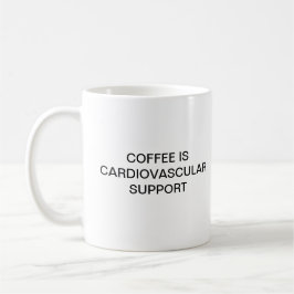 KAFFEE IST KARDIOVASKULÄRE UNTERSTÜTZUNG TASSE