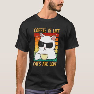 Kaffee Ist Leben Katzen Sind Liebe Kaffee Katzenbe T-Shirt