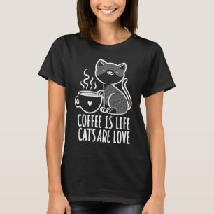Kaffee Ist Leben Katzen Sind Liebe Katze Kaffee T-Shirt