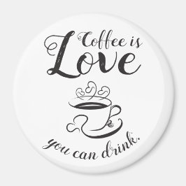Kaffee ist Liebe, die man in magnet-elegantem Stil Magnet