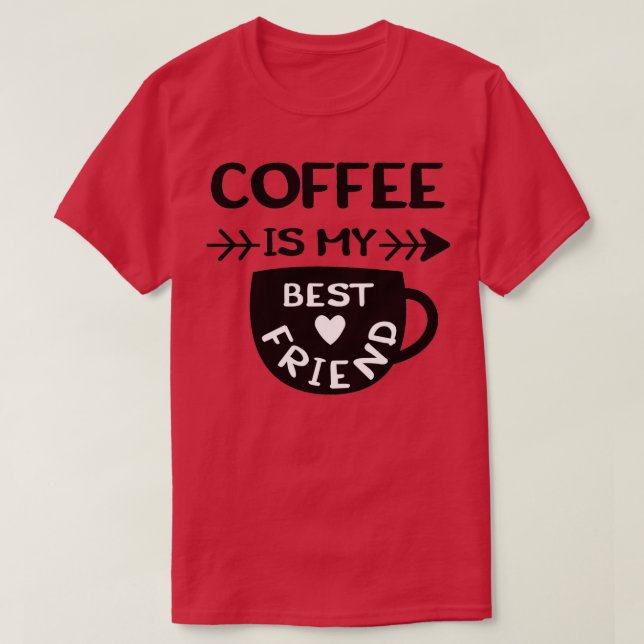 Kaffee ist mein bester Freund Svg Phrase T-Shirt (Design vorne)