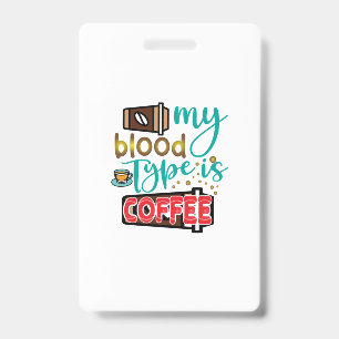 Kaffee ist mein Bluttyp Kaffee Ausweis