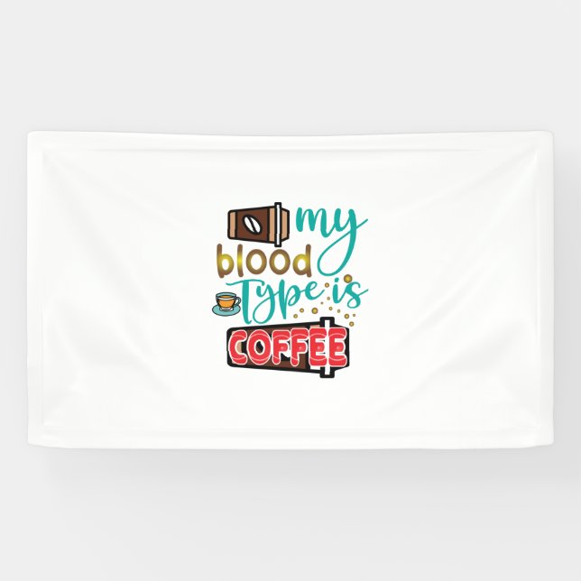 Kaffee ist mein Bluttyp Kaffee Banner (Horizontal)
