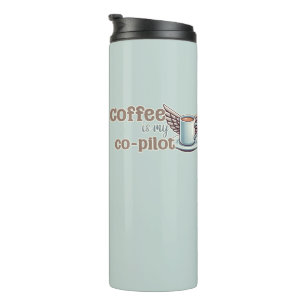 Kaffee ist mein Co-Pilot Thermosbecher