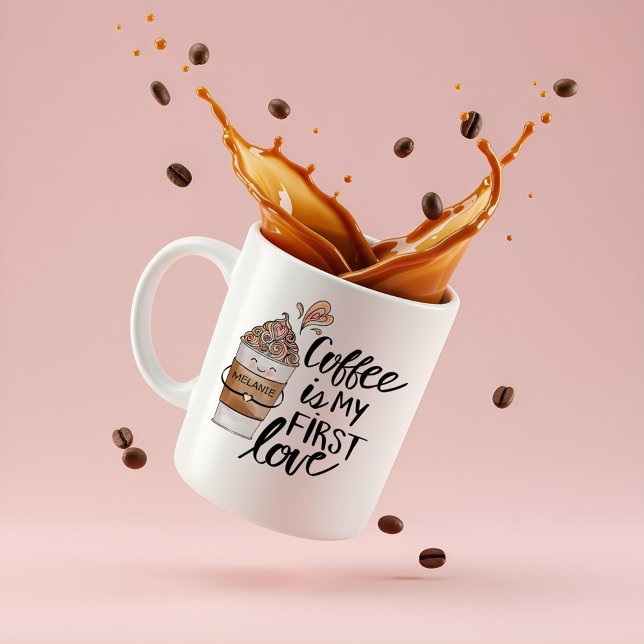 Kaffee ist mein erster Liebe Niedlicher Kaffee Lat Kaffeetasse (Coffee is My First Love Cute Funny Coffee Latte Coffee Mug)