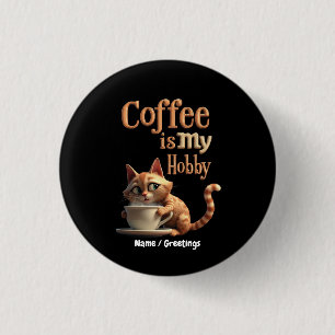 Kaffee Ist Mein Hobby Eine Mischung Aus Leidenscha Button