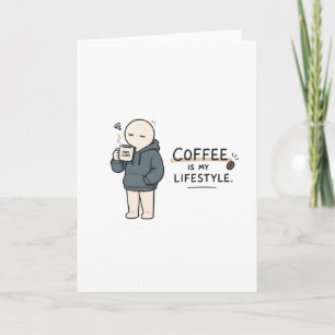 Kaffee ist mein Lebensstil Lustiger Kaffee-Liebhab Karte