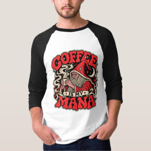 Kaffee Ist Mein Mana T-Shirt