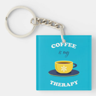 Kaffee ist mein therapeutischer Schlüsselanhänger