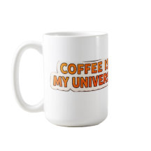 Kaffee ist mein Universum – Lustiger kosmischer Ka