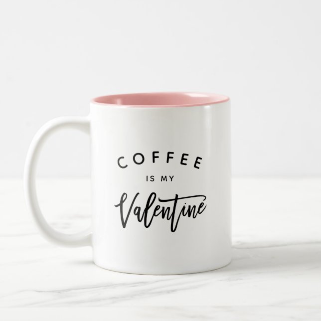 Kaffee ist mein Valentine Funny Spaß Skript Zweifarbige Tasse (Links)