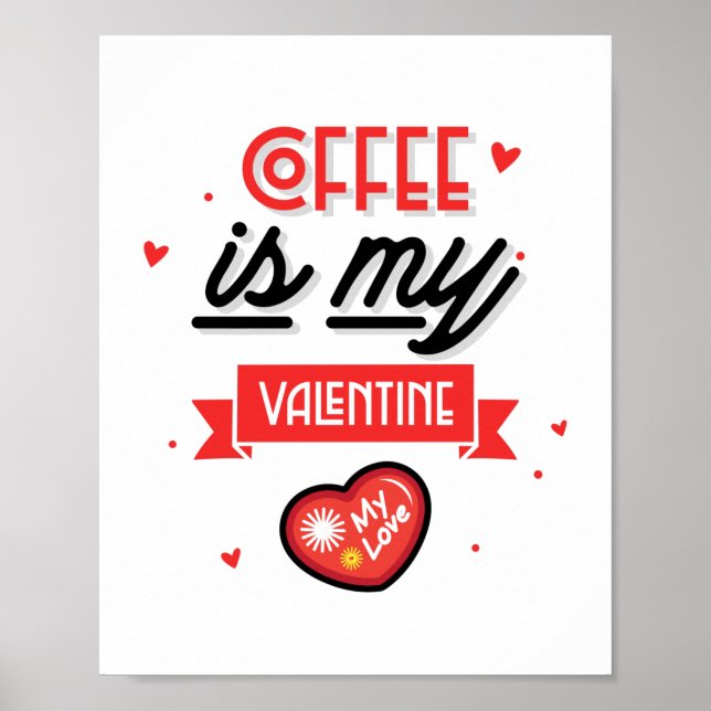 Kaffee ist mein Valentine Poster (Vorne)