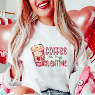 Kaffee ist mein Valentine T-Shirt