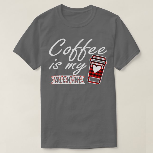 Kaffee ist Mein Valentiner Rotes Buffalo Kariert f T-Shirt (Design vorne)