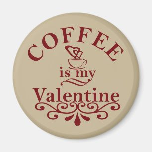 Kaffee ist mein Valentinkomisch Magnet