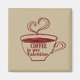 Kaffee ist mein Valentinkomisch Magnet