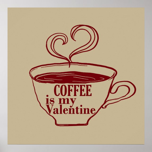 Kaffee ist mein Valentinkomisch Poster (Vorne)