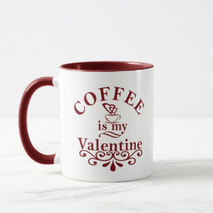 Kaffee ist mein Valentinkomisch Tasse