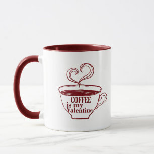 Kaffee ist mein Valentinkomisch Tasse