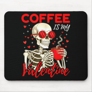 Kaffee ist mein Valentinsknochen lustiger Kaffeeli Mousepad