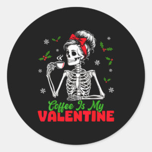 Kaffee ist mein Valentinsknochen Skelett Frauen We Runder Aufkleber