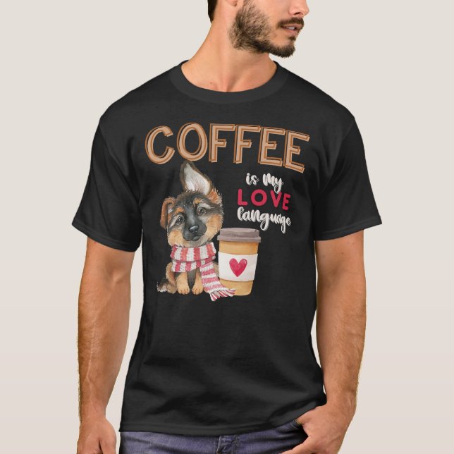Kaffee ist meine Liebe Deutscher Hirte Welpe V T-Shirt (Vorderseite)