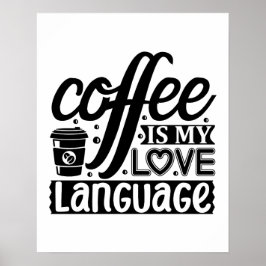 Kaffee ist meine Liebe Poster