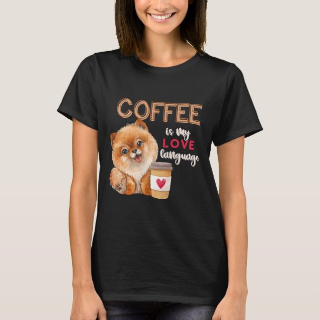 Kaffee ist meine Liebe Spitz Puppy Valent T-Shirt (Vorderseite)