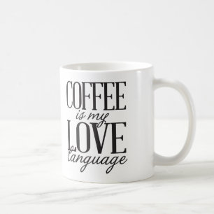 Kaffee ist meine Liebe-Sprachkaffee-Tasse Tasse