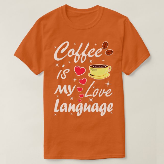 Kaffee ist meine Liebe T-Shirt (Design vorne)