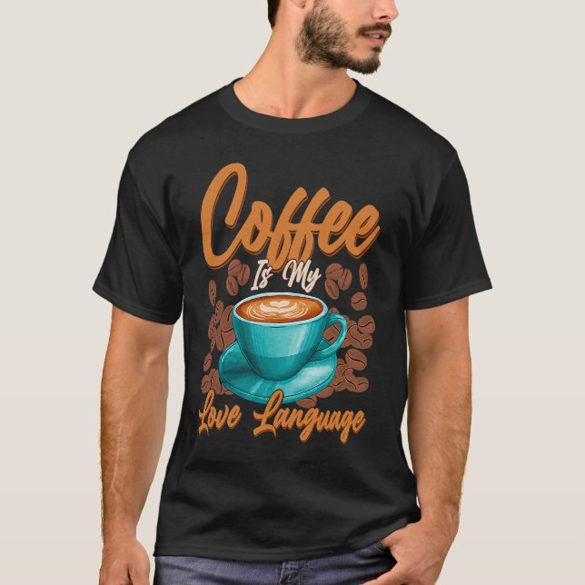 Kaffee ist meine Liebe T-Shirt (Vorderseite)