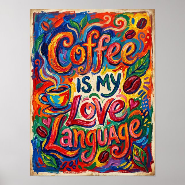 Kaffee ist meine Liebessprache Poster (Vorne)