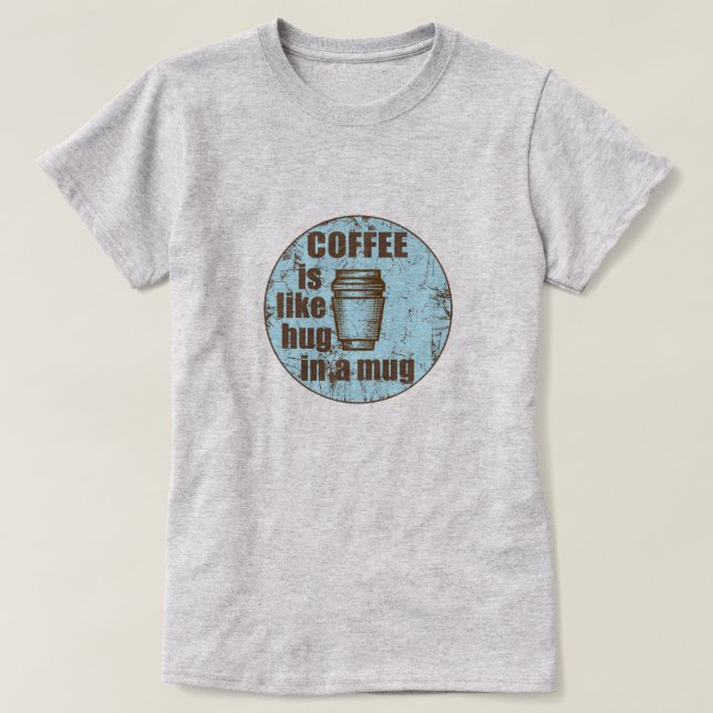 Kaffee ist wie in einer Tasse lustiges Trinken uma T-Shirt (Design vorne)