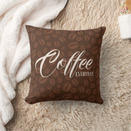 Kaffee jeden Tag. Kaffeebohnen werfen Kissen Dekor