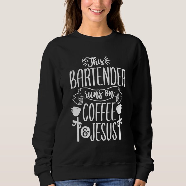 Kaffee Jesus Barkeeper Bartending Mixologe Sweatshirt (Vorderseite)